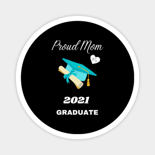 Proud Mom of 2021 Graduate - Turquoise Cap, Tassel, and Diploma Magnet